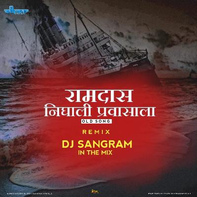 Ramdas Nighali Parvasala Remix Dj Sangram In The Mix